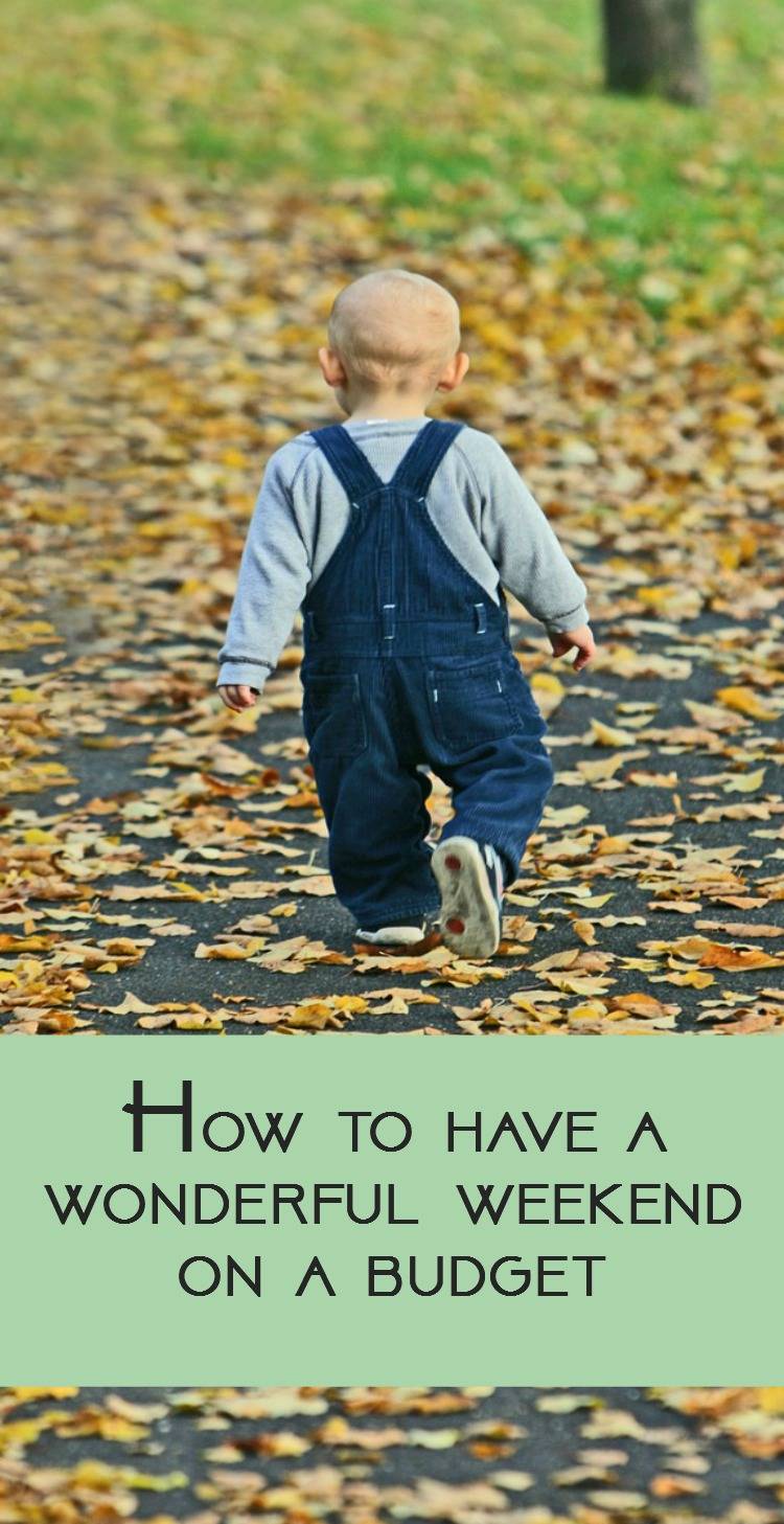 How to have a wonderful weekend on a budget