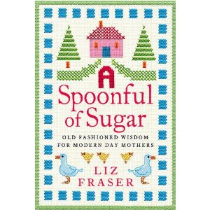A Spoonful of Sugar by Liz Fraser