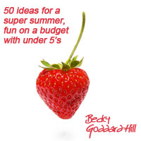 My new ebook: 50 ideas for a super summer: fun on a budget with under 5’s