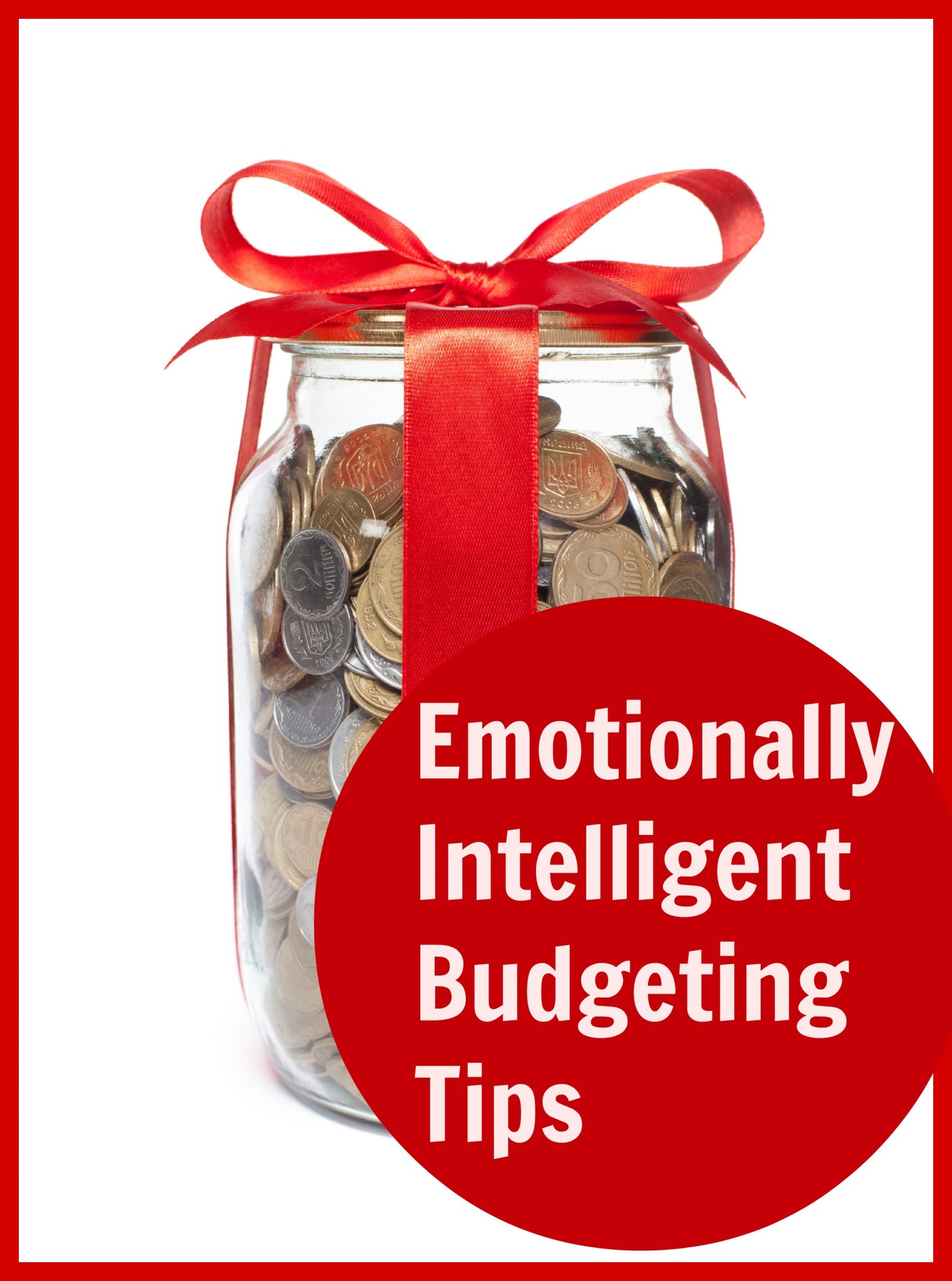 Emotionally Intelligent Budgeting Tips 