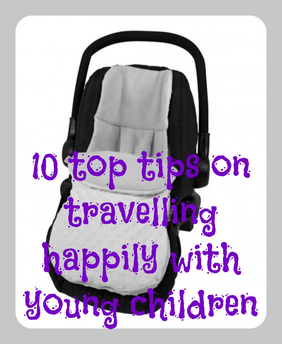 Ten top tips on travelling with young children
