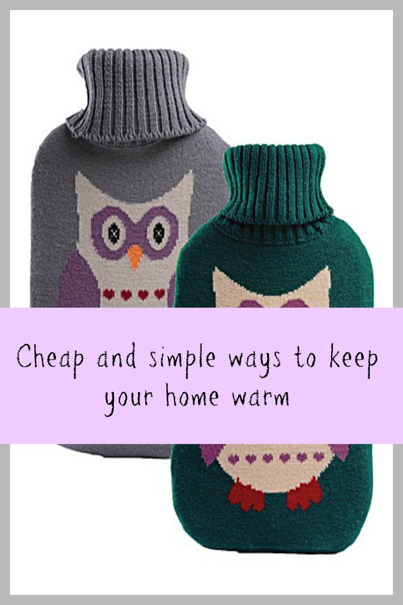 Cheap and simple ways to keep your home warm