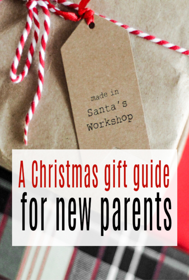 A Christmas Gift Guide for New Parents 
