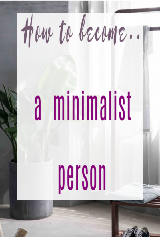How To Become A Minimalist 11 Simple Steps Mind Her Way